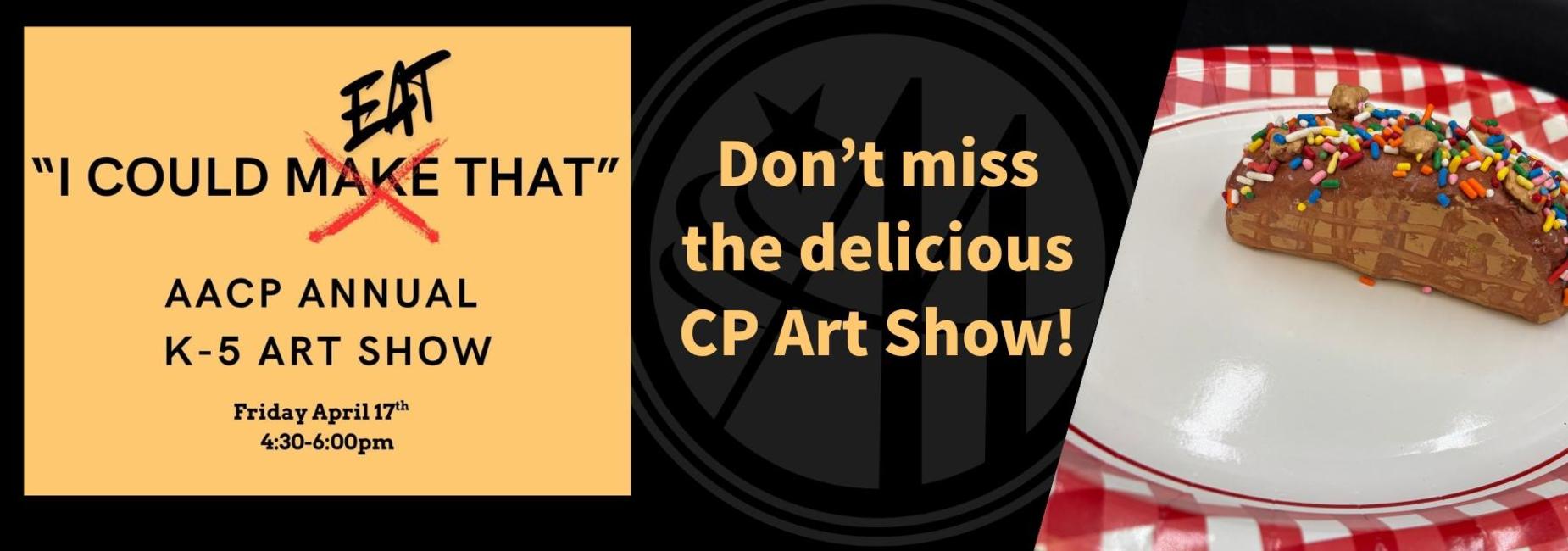 Event announcement for the CP Art Show with a dessert and colorful sprinkles.