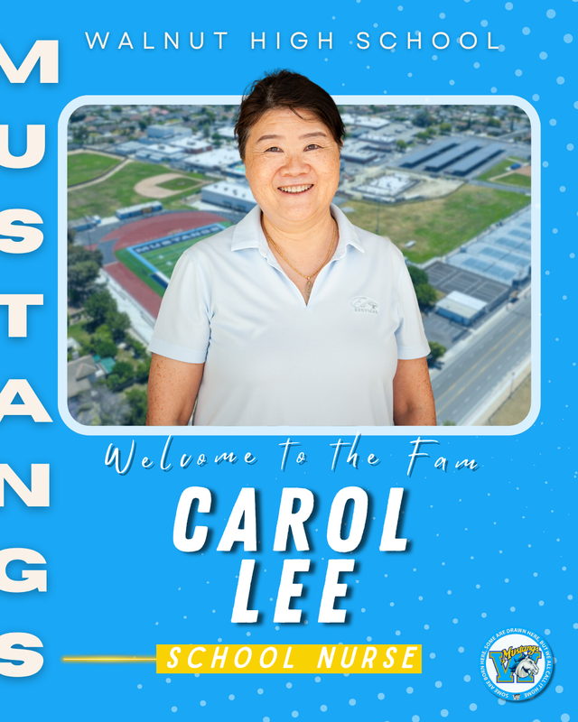 Welcoming Carol Lee, school nurse at Walnut High School, with a campus backdrop.
