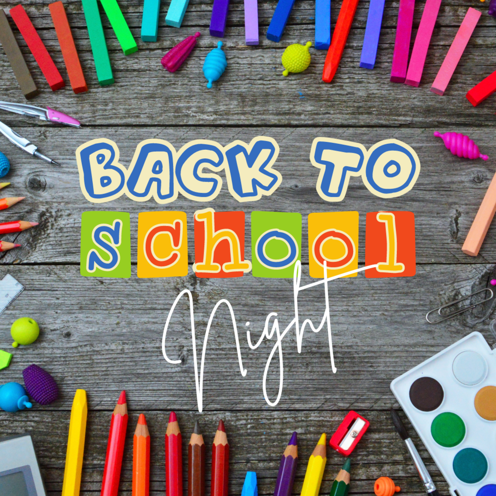 Sign says Back to School Night with images of school supplies