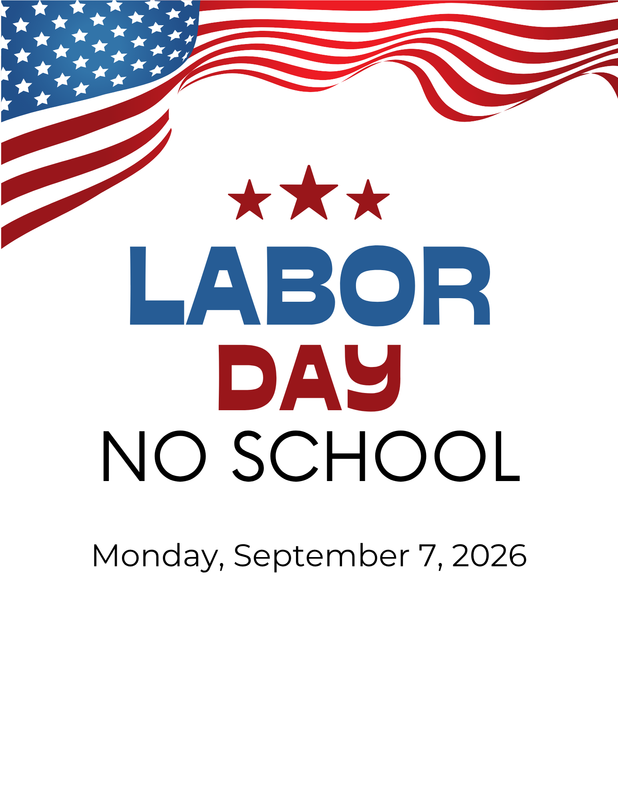 Labor Day - No School - Monday, 9/07