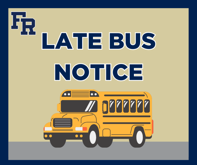 The image says FR Late Bus Notice with a school bus below the text.