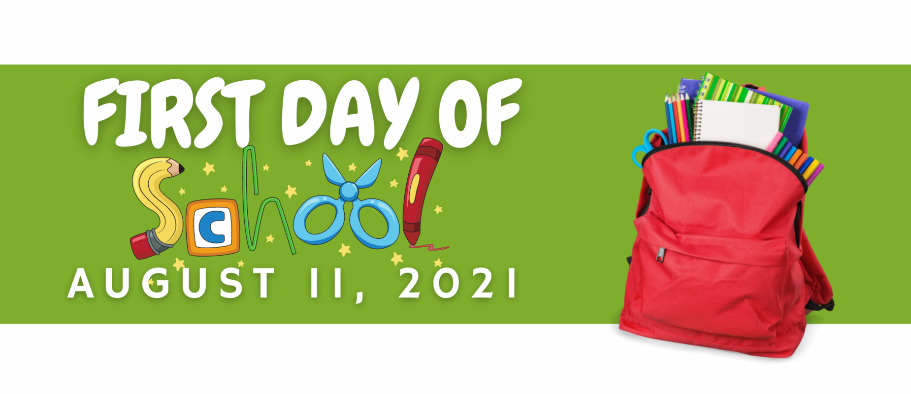 First Day of School - August, 11, 2021