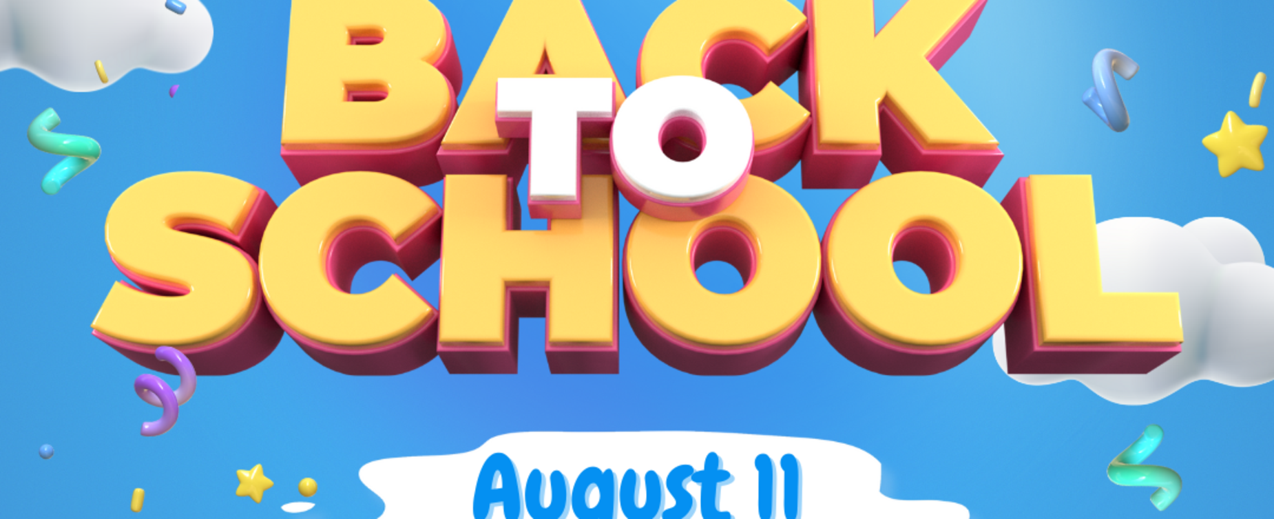 Colorful 3D text announcing 'Back to School' with date and festive decorations.