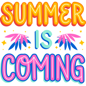Summer is Coming