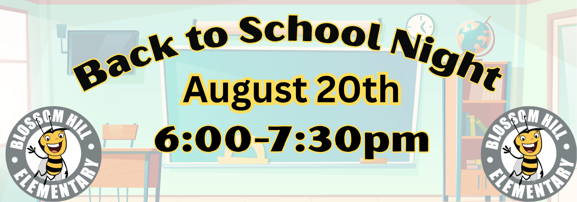 back to school night August 20th 6:00-7:30pm