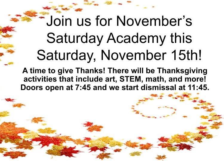 Join us for Saturday Academy this Saturday, November 15th!