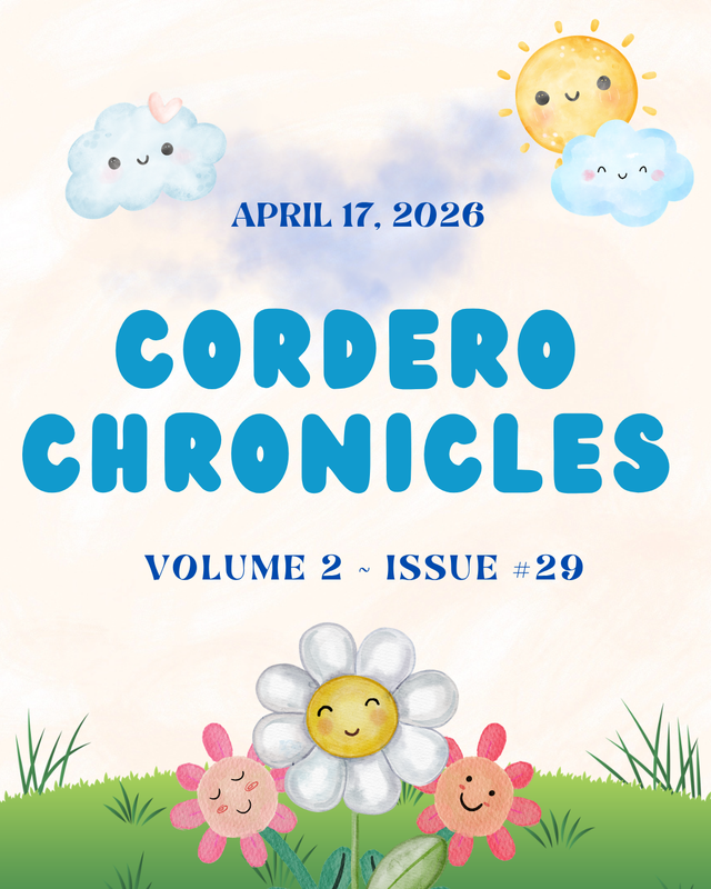 CORDERO CHRONICLES  Volume 2 ~ Issue #29