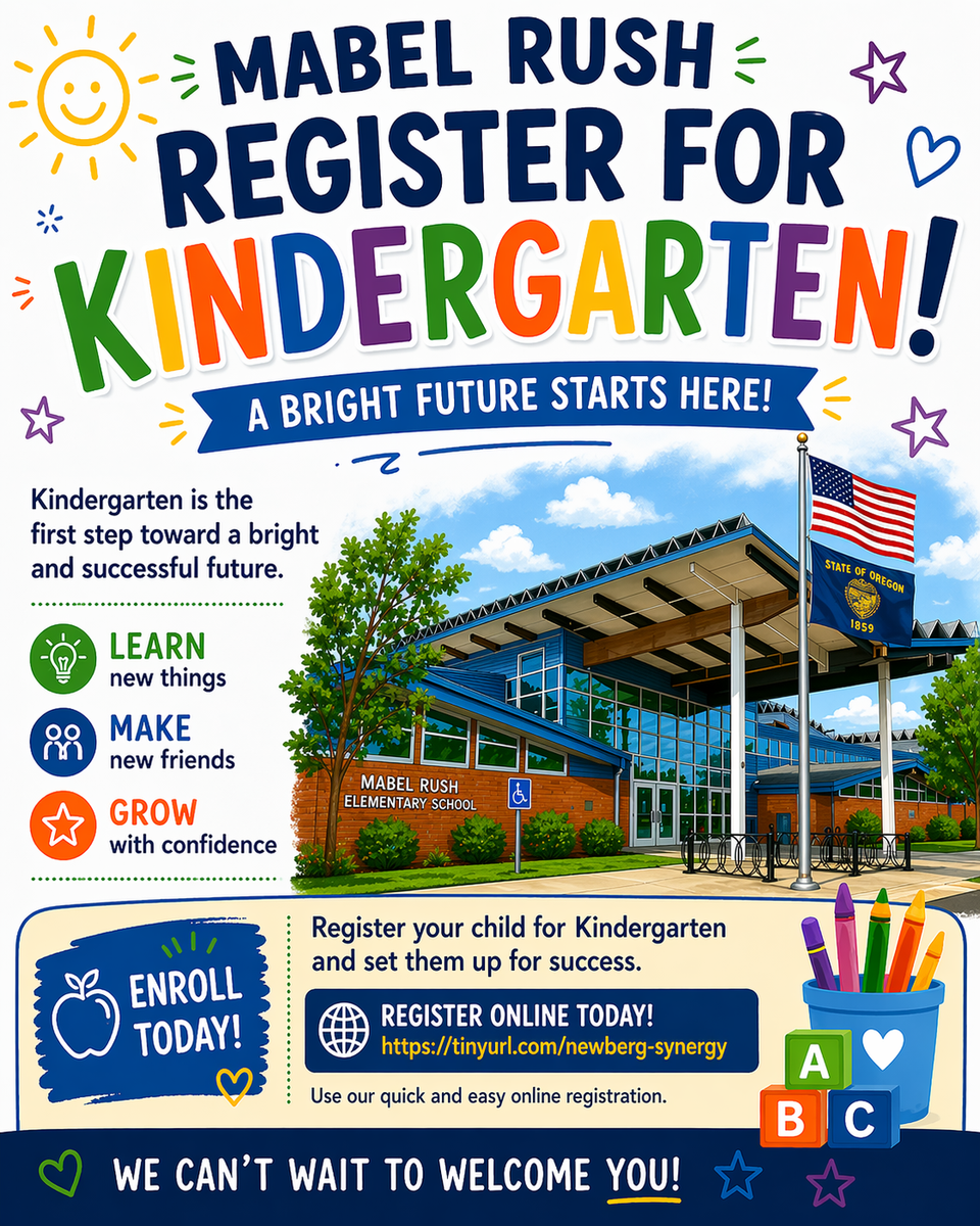  A colorful “Mabel Rush Register for Kindergarten” flyer with playful fonts and bright illustrations. The design includes a drawing of Mabel Rush Elementary School with both the American flag and the Oregon state flag displayed on a flagpole. Text highlights that kindergarten is the first step toward a bright future and lists benefits: learn new things, make new friends, and grow with confidence. A call-to-action encourages families to enroll and register online at the provided link. The flyer includes school-themed graphics like crayons, ABC blocks, and doodles, and ends with the message, “We can’t wait to welcome you!”