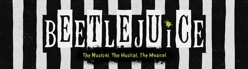 Graphic banner with black and white stripes and green text announcing Beetlejuice, The Musical.
