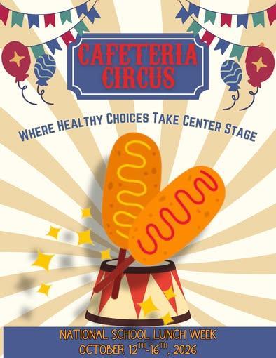 Today marks the official start of National School Lunch Week, and our cafeteria is transformed into the Cafeteria Circus!