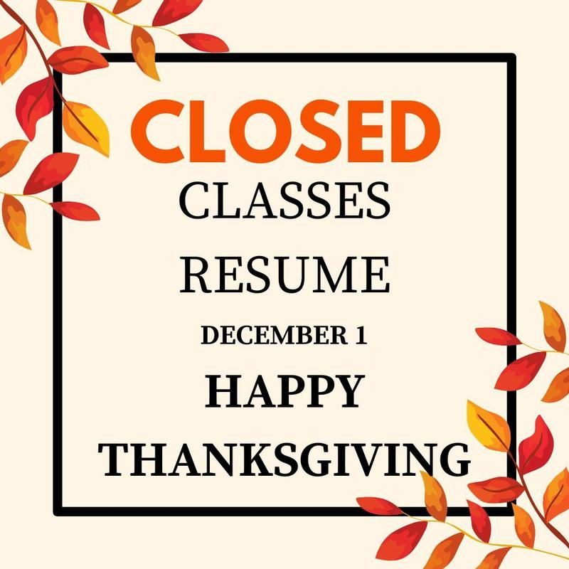 Thanksgiving Break. Classes Resume December 1st.