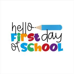 hello first day of school