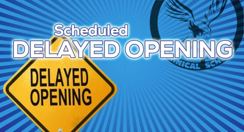 Delayed Opening Friday