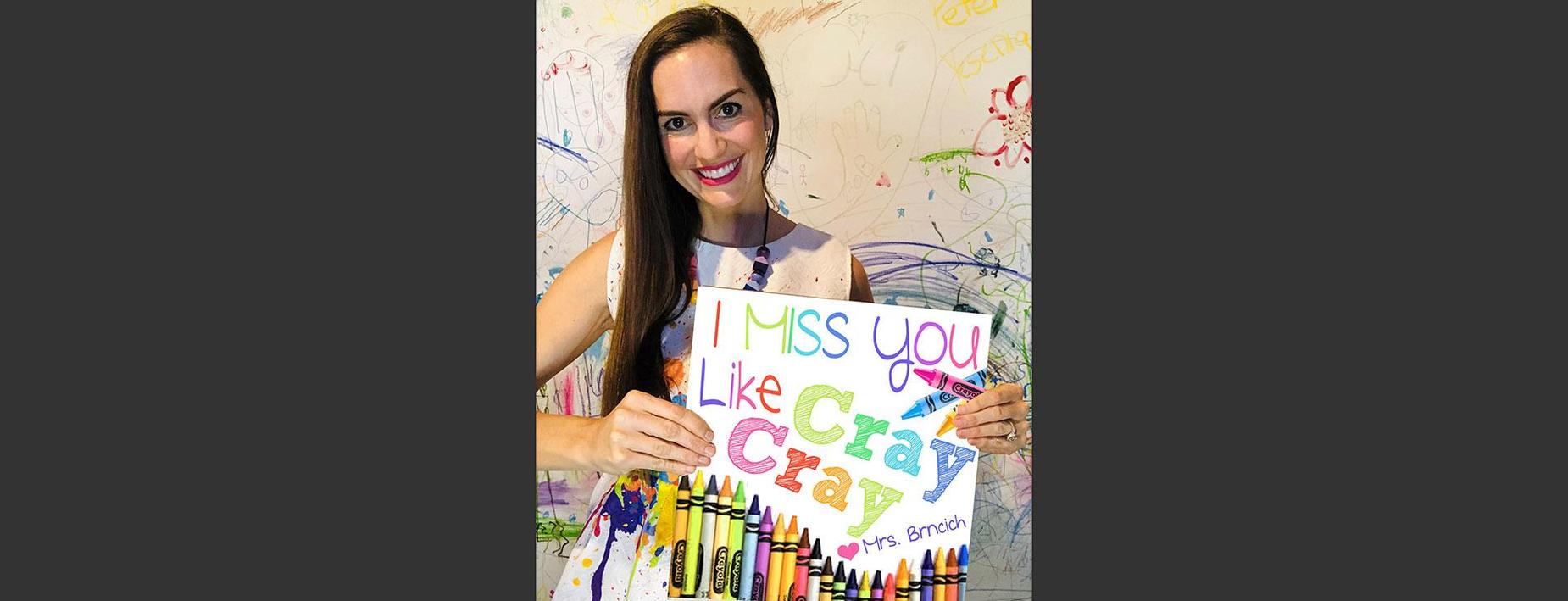 Mrs Brnich misses everyone!