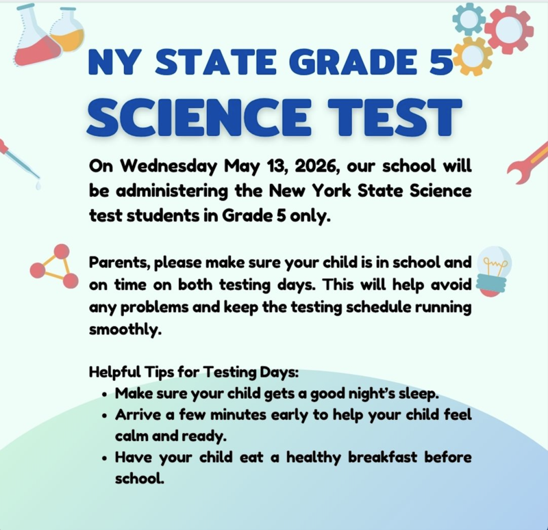 light blue flyer reminder of the NYS STATE GRADE 5 SCIENCE TEST tomorrow