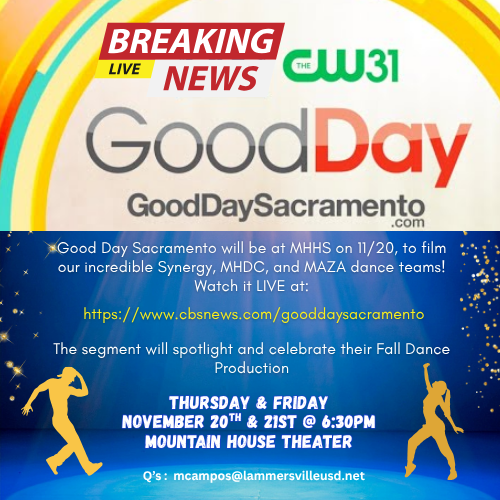 Good Day Sacramento has MHHS "Stepping into The Spotlight"