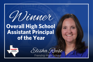 Elisha Reese Texas High School Assistant Principal of the Year