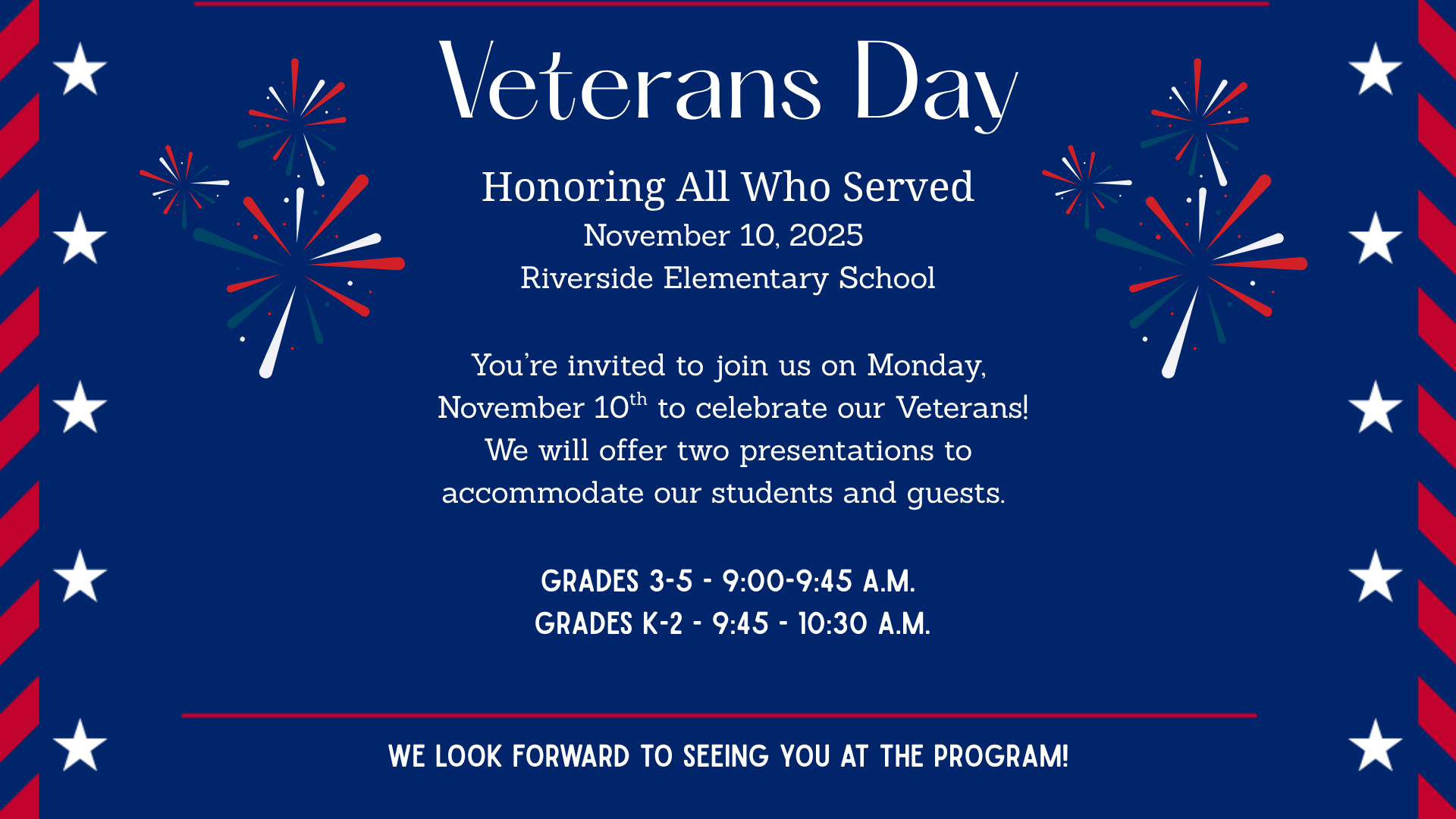 Veterans Day celebration invitation with fireworks, details on presentations and schedule.