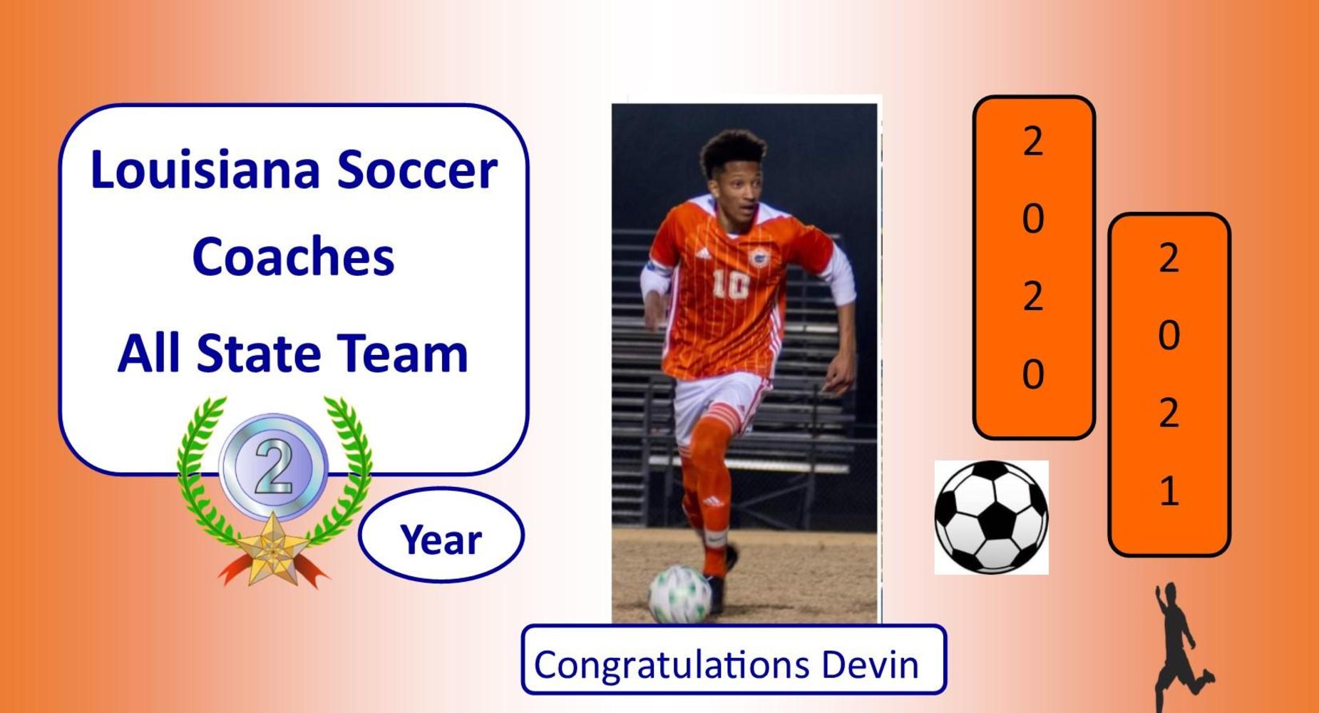 Devin Auzenne was named to the Louisiana Soccer Coaches All State for the 2nd consecutive year.