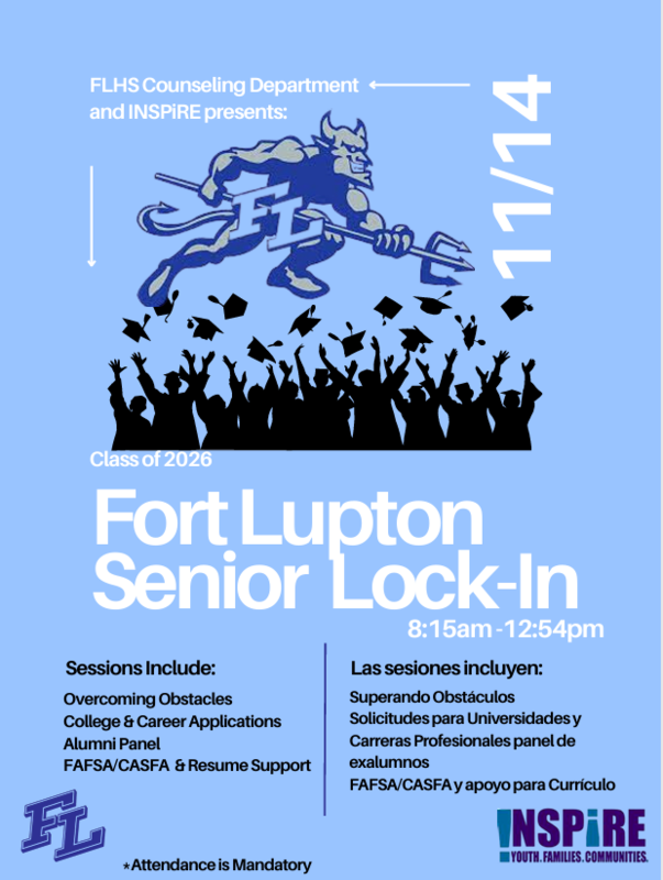 Fort Lupton High School Counseling Department and INSPIRE Present the Class of 2026 Fort Lupton Senor Lock-In Flyer