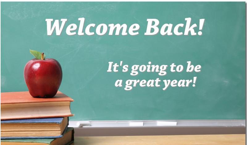 Welcome Back! It's going to be a great year!