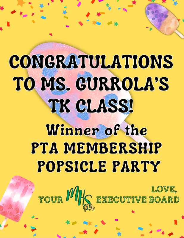 Congratulations to another class with 100% PTA Membership:  GURROLA TK CLASS - Winner Popsicle Party