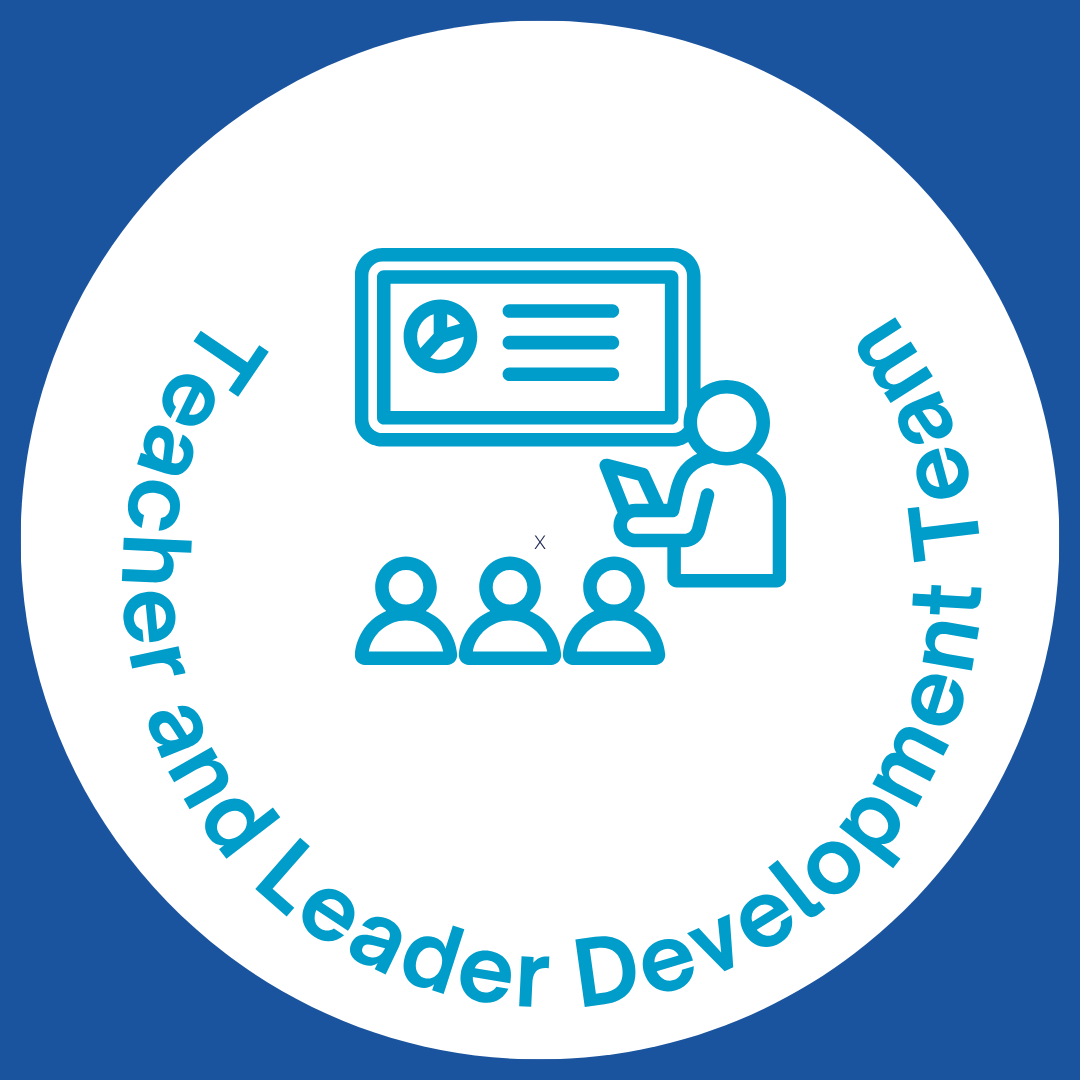 Teacher and Leader Development Team