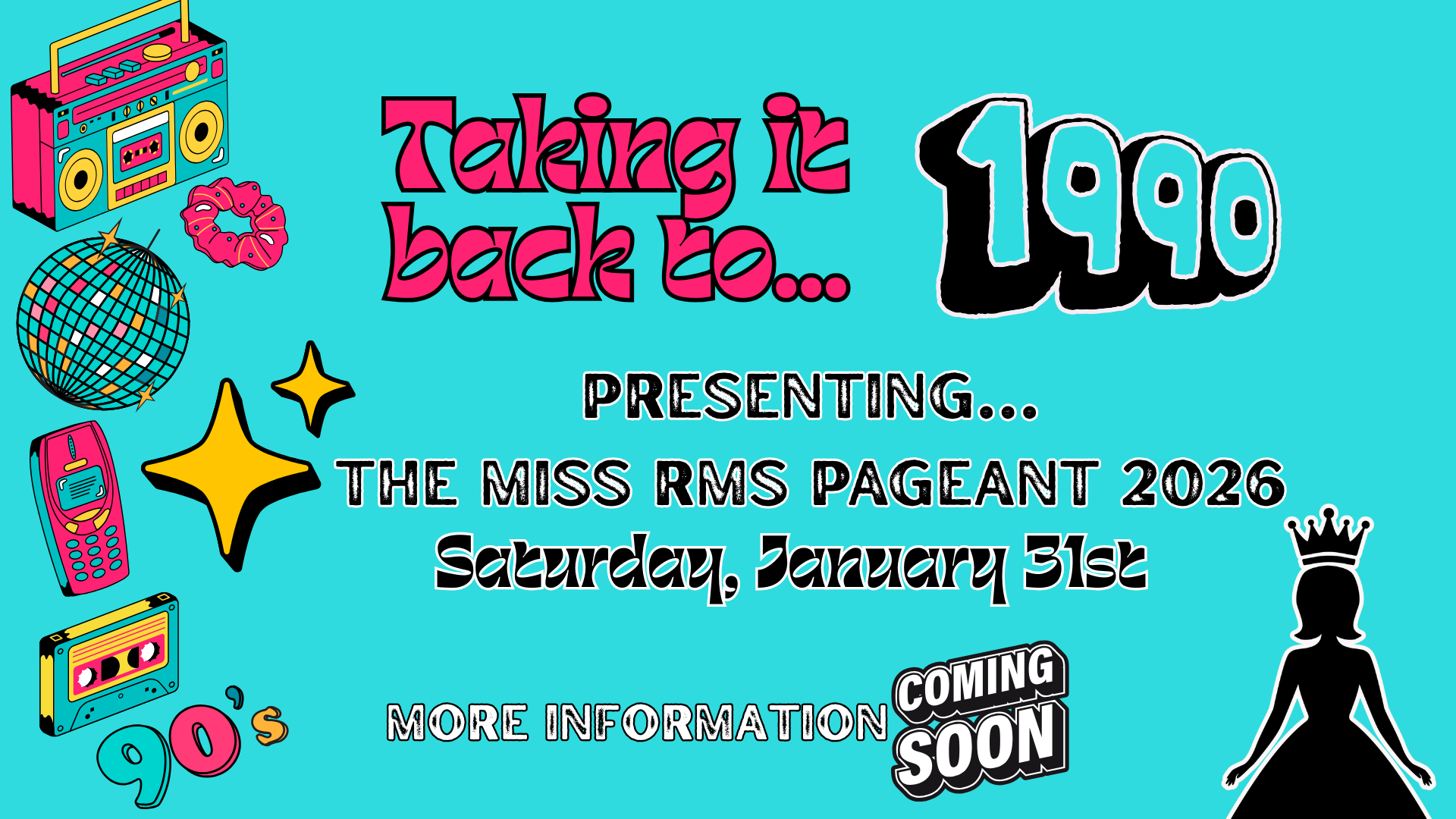 Colorful 90s-themed flyer for the Miss RMS Pageant 2026 on January 31st.