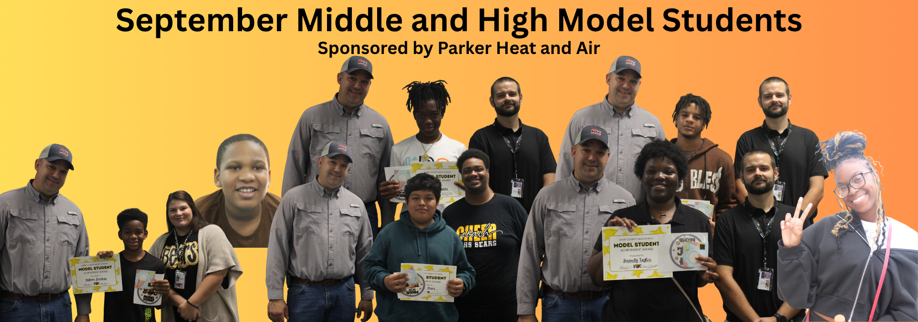 September Middle and High School Model Students.  Sponsored by Parker Heat and Air. Congratulations!!
