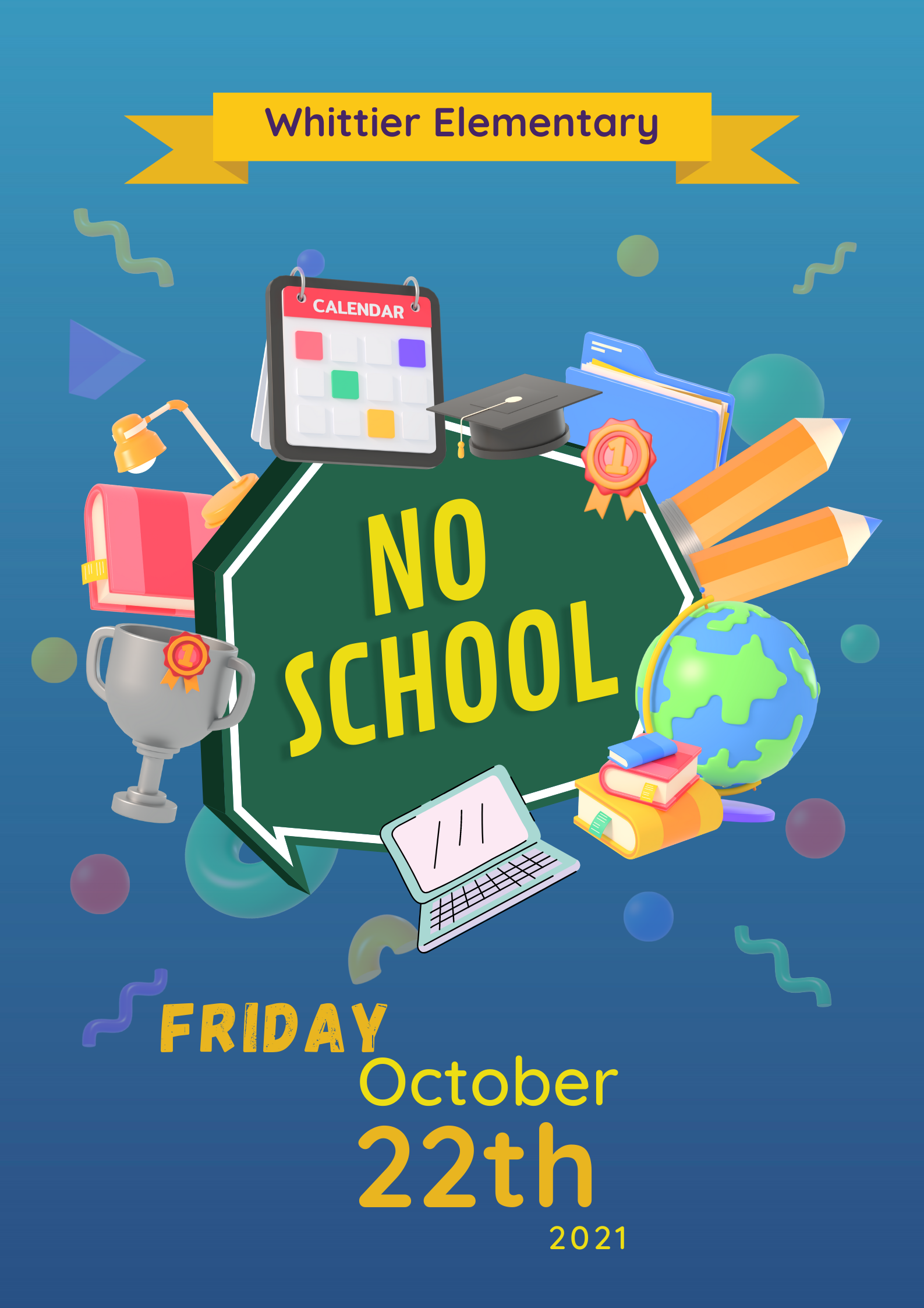 NO SCHOOL Friday 10 22 21 Whittier Elementary School