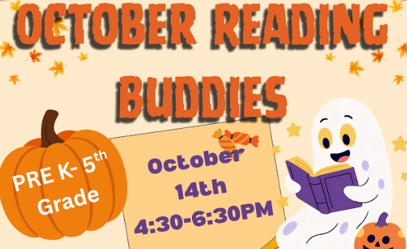 October reading Buddies 4:30-6:30 pm preK-5th grade