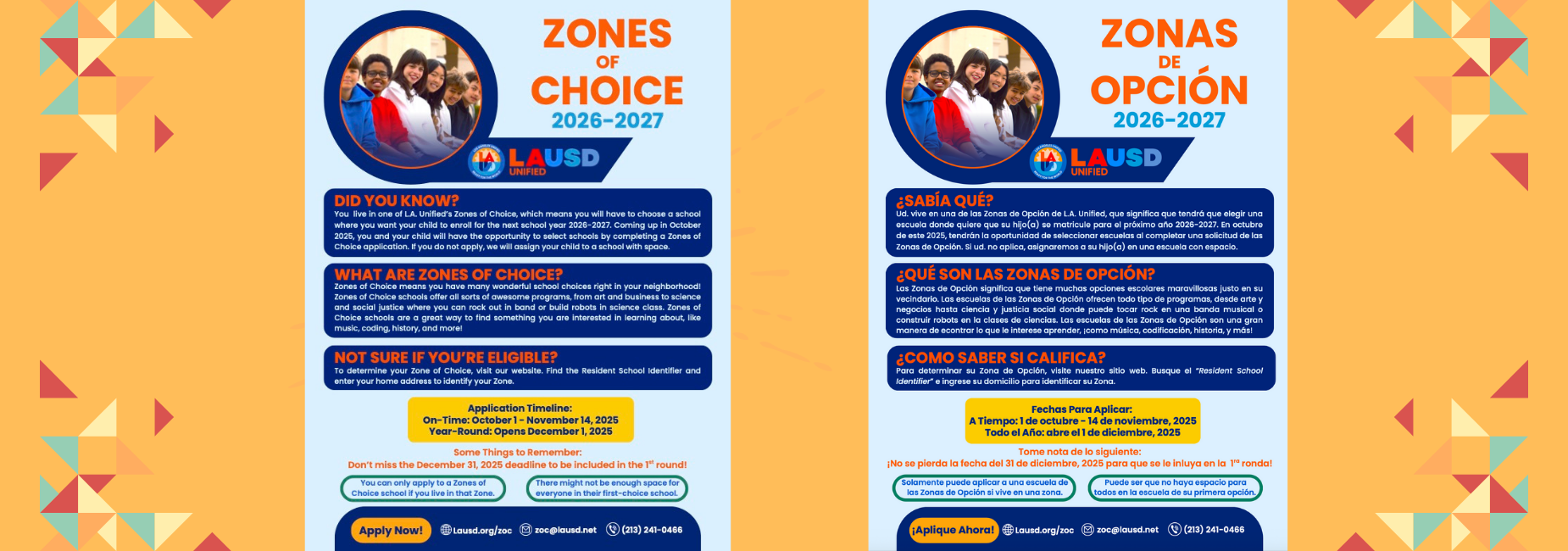 Zone of Choice application timeline. On time, October 1st through November 14, 2025. Year Round applications open on December 1st 2025. Call 213-241-0466 for Zone of Choice questions.
