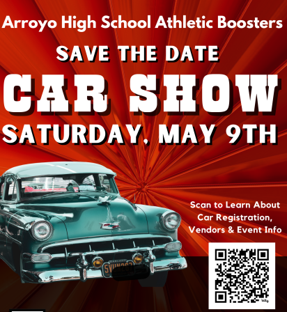 ARROYO HIGH SCHOOL ATHLETIC BOOSTERS CAR SHOW