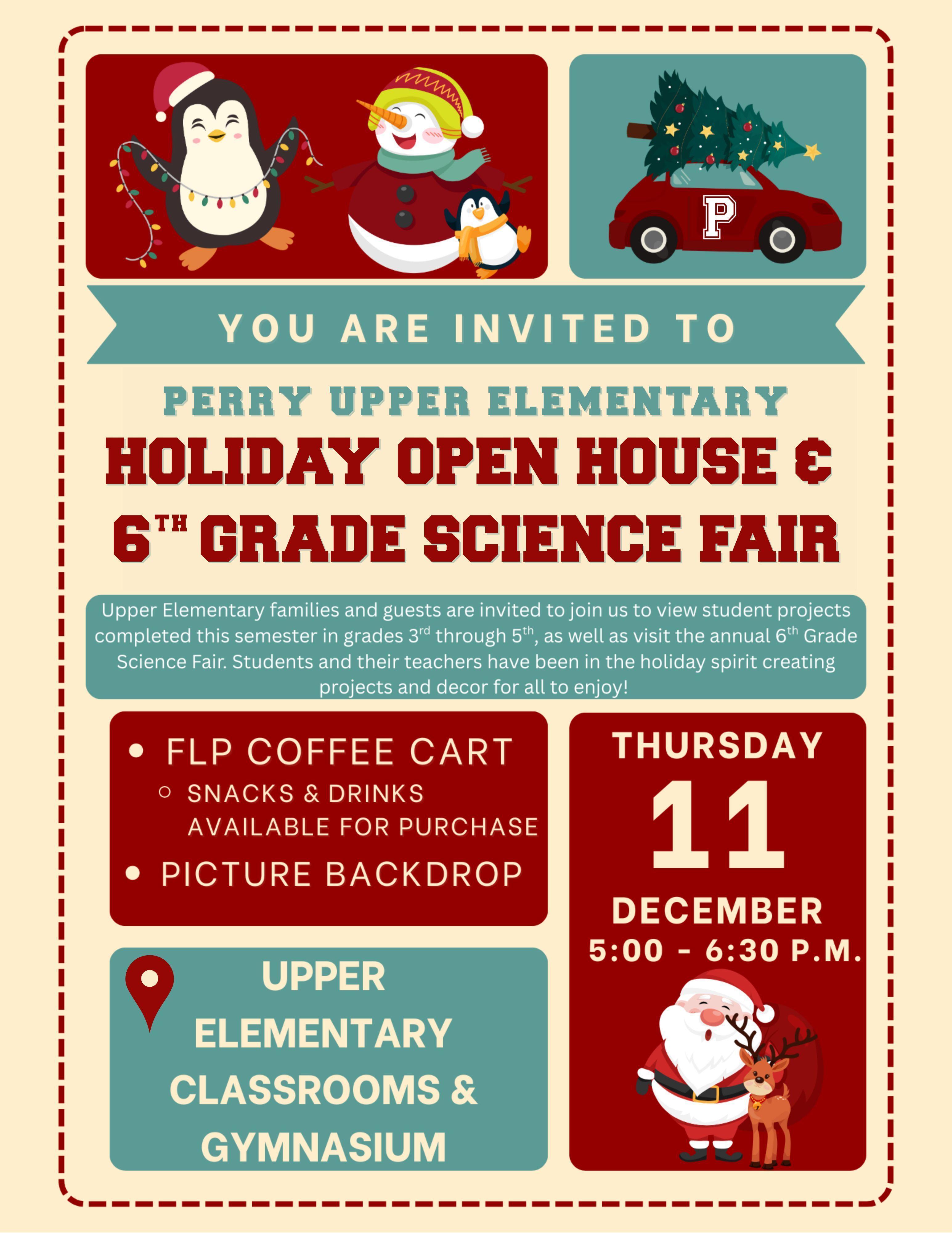 UPPER ELEM. HOLIDAY OPEN HOUSE & SCIENCE FAIR