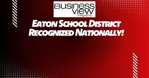 Eaton School District Recognized Nationally!