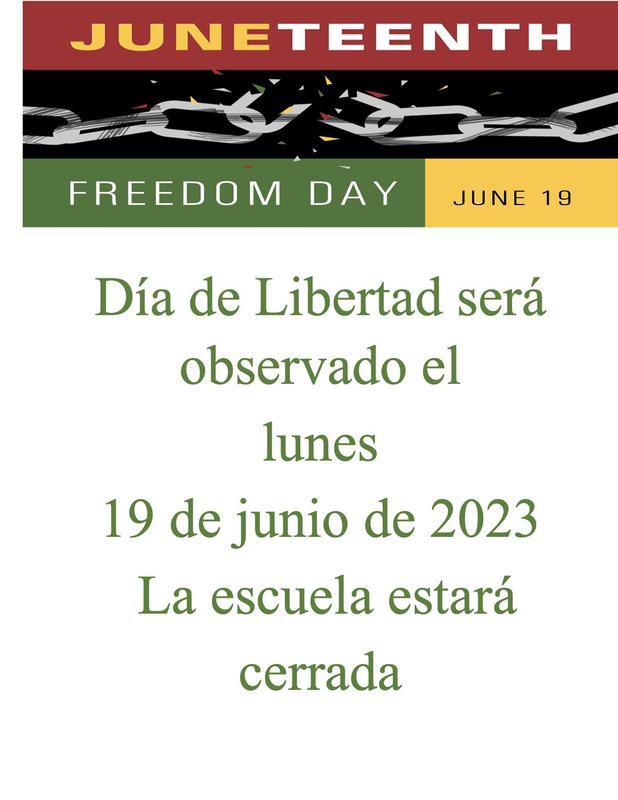 Juneteenth Flyer- School Closed Monday June 19, 2023- Translated in Spanish