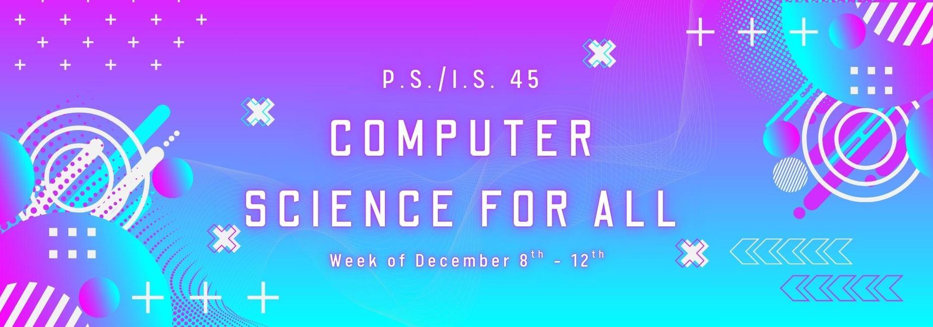 Computer Science for All Week starting December 8th to 12th