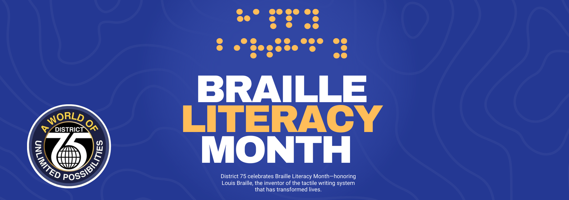 Braille Literacy Month promotional image with a blue background and bold text.