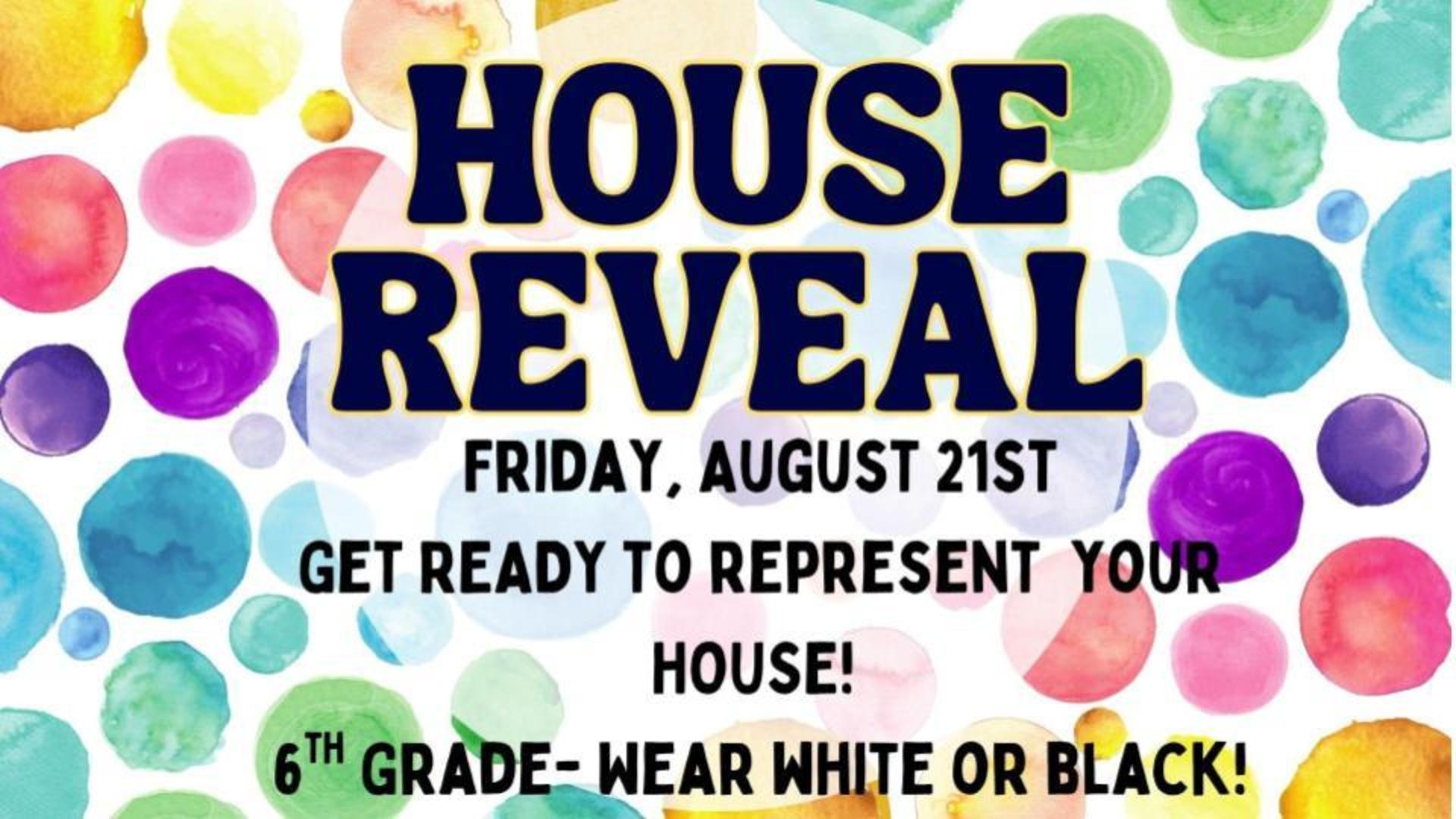 Colorful dots on a white background announcing a house reveal event.