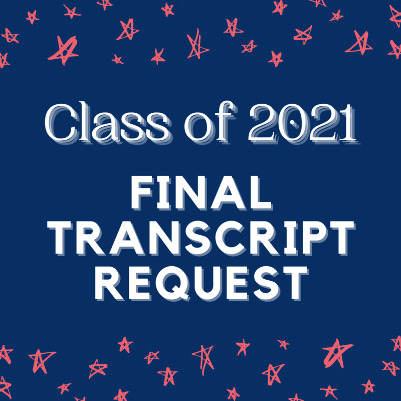 Class of 2021 Final Transcript Request Featured Photo