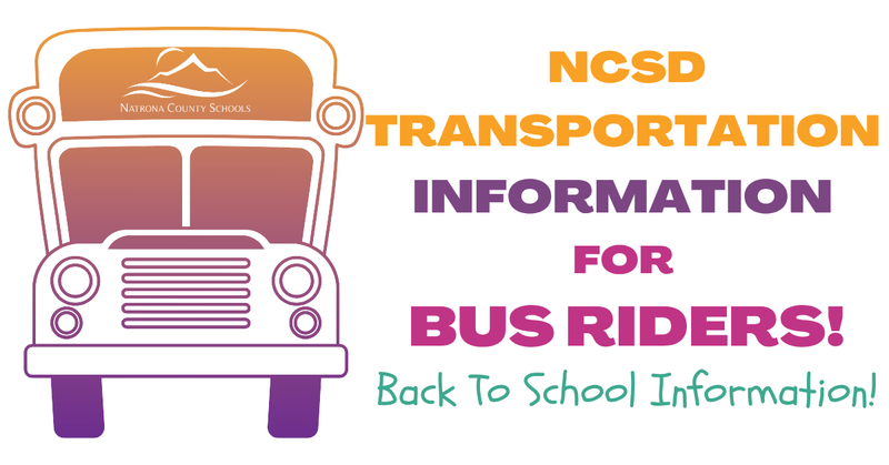 graphic with school bus and the text NCSD Transportation Information for Bus Riders! Back to School Information!