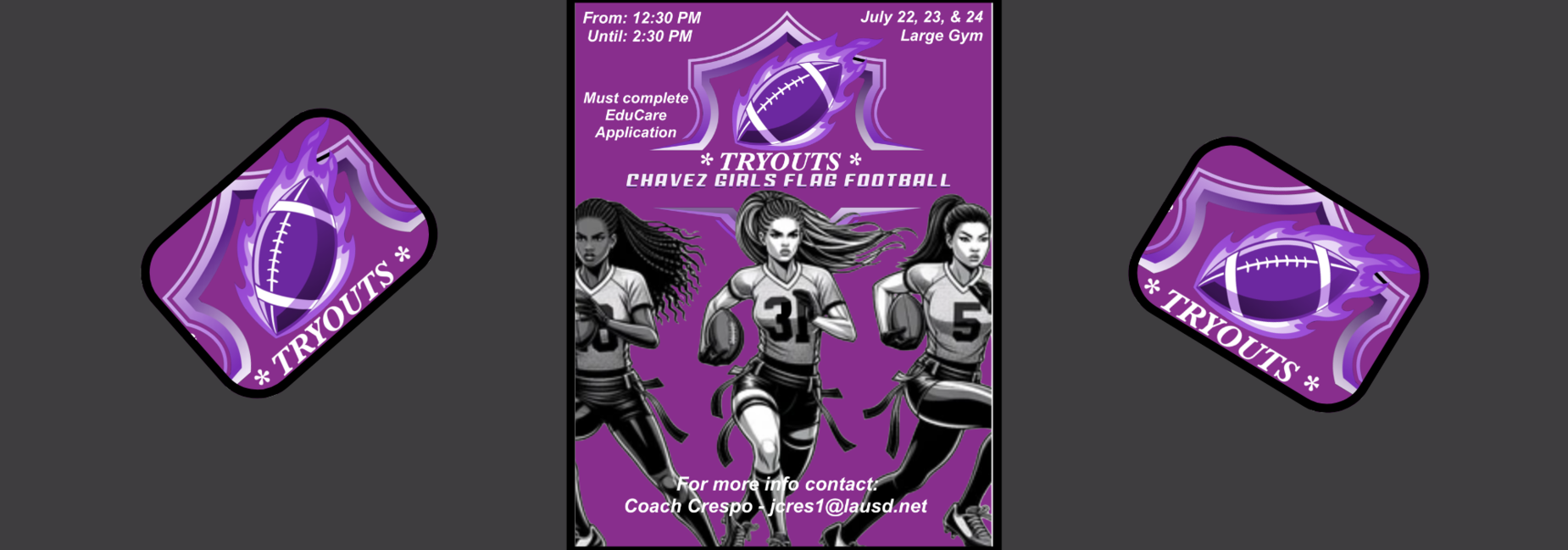 Tryouts for Girls Flag Football- July 22nd, 23rd and 24th - From 12:30pm to 2:30pm- For more information please go to the Educare Office.
