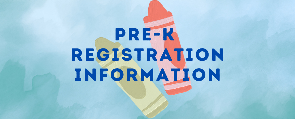 Colorful crayon illustrations with 'Pre-K Registration Information' text.
