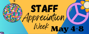 Disco ball and peace symbol with Staff Appreciation Week May 4-8