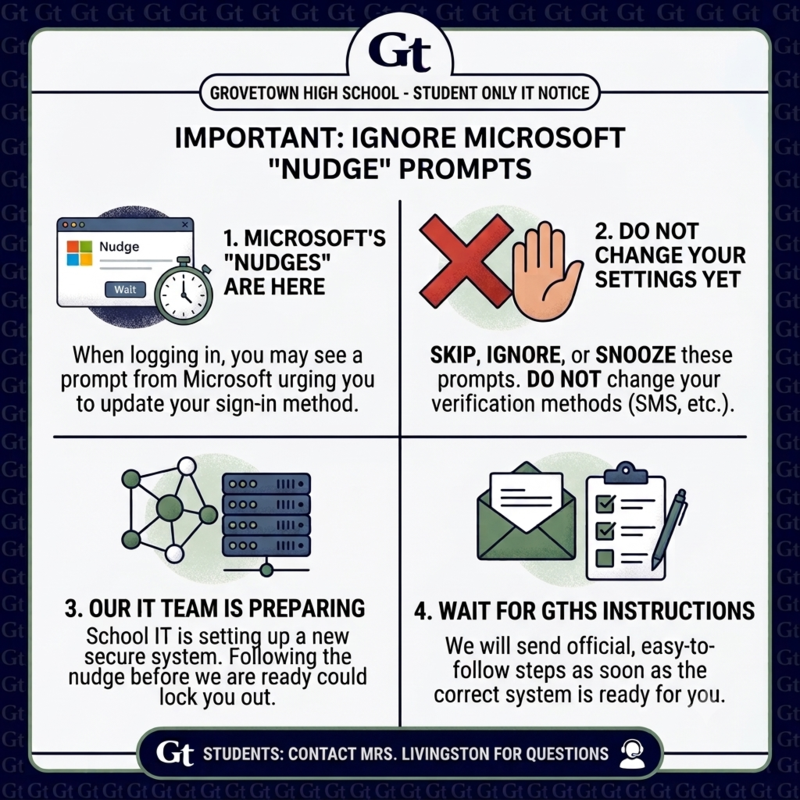 Grovetown High School students should ignore or skip Microsoft's login update prompts until the IT department provides official instructions.