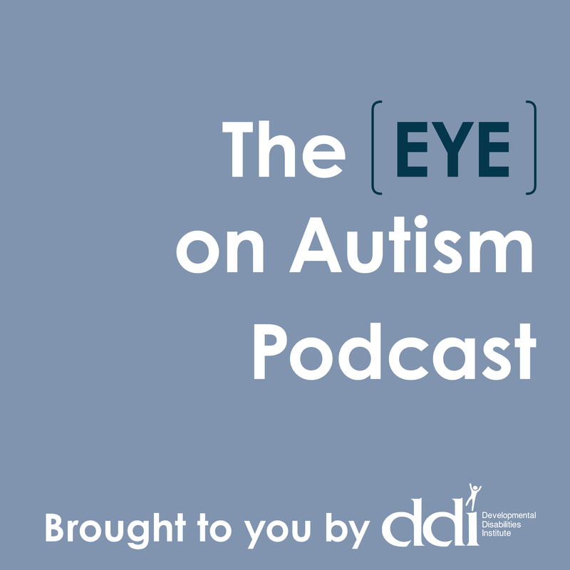 The [Eye] on Autism Podcast; brought to you by DDI; White DDI logo on light blue background