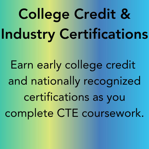 College Credit and Industry Certifications