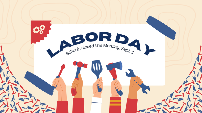 Labor Day: Schools closed this Monday, September 1