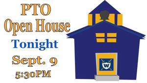 PTO/Open House Sept. 9 @ 5:30PM