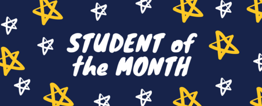 STUDENT OF THE MONTH